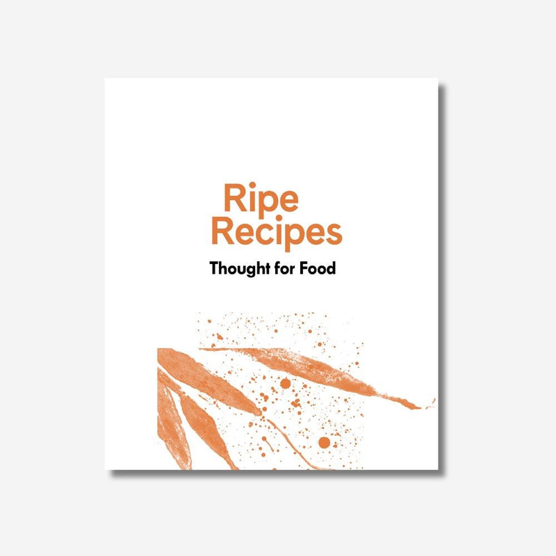 Ripe Recipes: Thought For Food