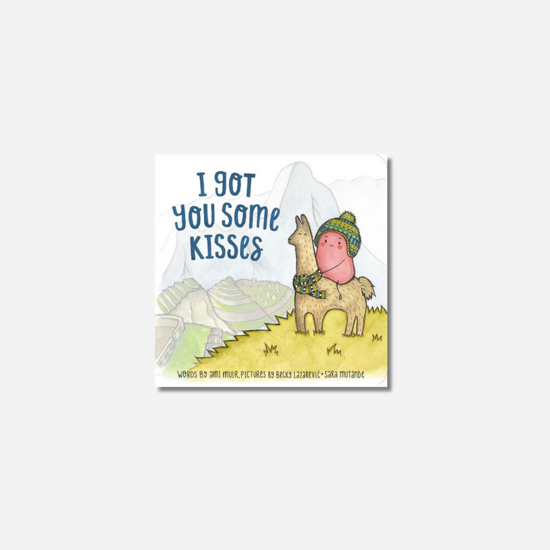 I Got You Some Kisses - Board Book